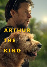 Arthur The King - HD (Fandango) or HD (iTunes)