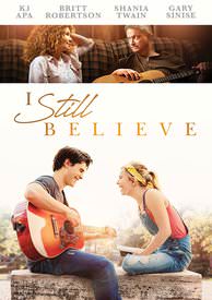 I Still Believe - HD (Fandango) or 4K (iTunes)