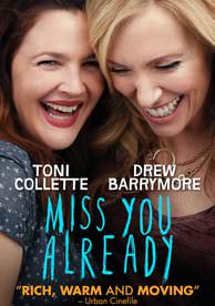 Miss You Already - HD (Fandango)