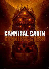 Cannibal Cabin - 4K (Fandango)
