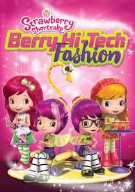 Strawberry Shortcake Berry Hi-Tech Fashion HD VUDU/MA or itunes HS via MA